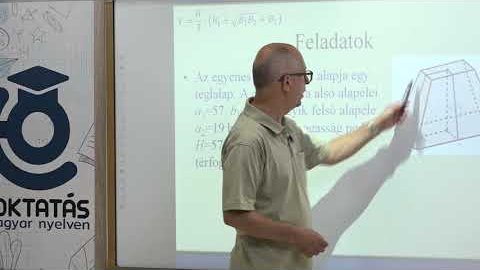 Embedded thumbnail for Matematika, III. osztály, 14. óra, Csonkagúla. A csonkagúla felszíne és térfogata
